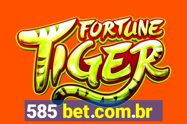 585 bet.com.br